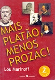 Mais Platão, menos Prozac!